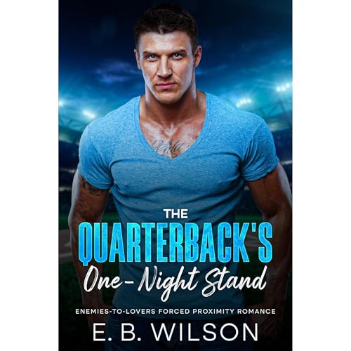 The Quarterback's One-Night Stand Audiolibro Por E. B. Wilson arte de portada