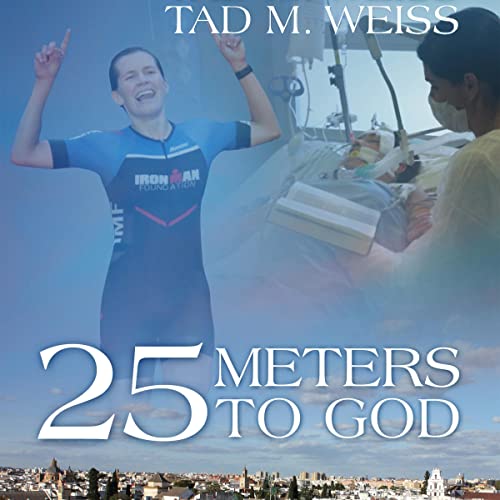 25 Meters to God by Tad M. Weiss episode artwork