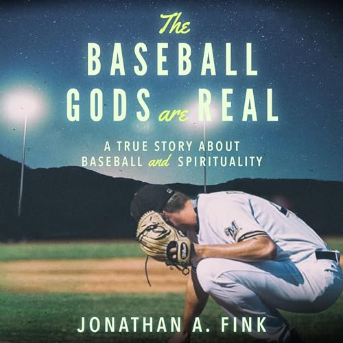 The Baseball Gods Are Real by Jonathan A. Fink episode artwork