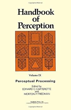 Hardcover Handbook of Perception: Perceptual Processing, Vol. 9 Book