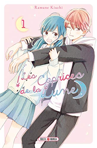 Les Caprices de la Lune — Tome 1