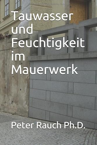 Tauwasser und Feuchtigkeit im Mauerwerk