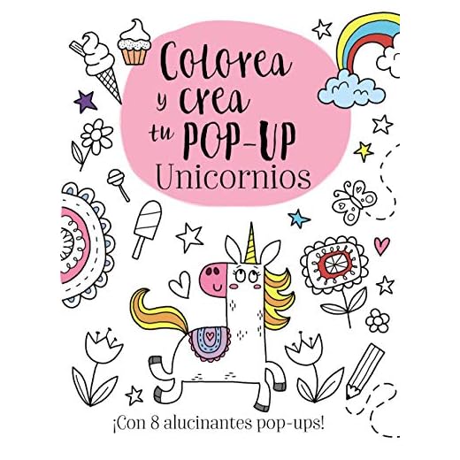 Colorea y crea tu pop-up. Unicornios (Castellano - A Partir De 3 Años - Manipulativos (Libros Para Tocar, Jugar Y Pintar), Pop-Ups - Otros Libros)