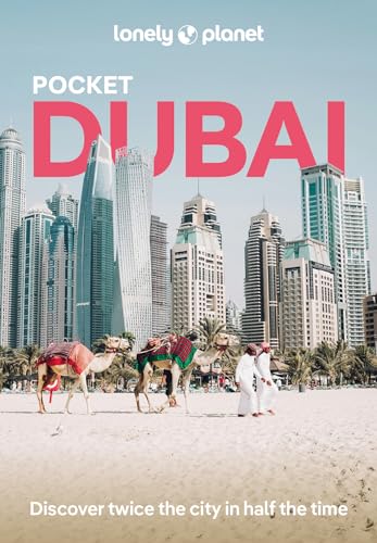 Lonely Planet Pocket Dubai: discover twice the city in half the time (Pocket Guide)