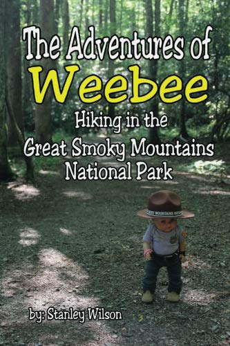 The Adventures of Weebee Hiking in the Great Smoky Mountains National Park