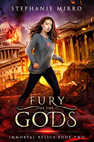 Fury of the Gods: A New Adult Urban Fantasy Novel (Immortal Relics Book 2) by [Stephanie Mirro, Christian Bentulan]