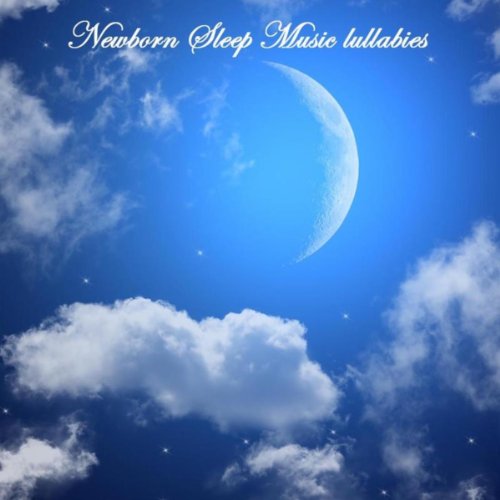 Play Newborn Sleep Music Lullabies Sleeping Music, Baby Lullaby Piano