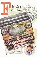 F is for Fiction 1736191160 Book Cover