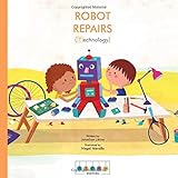 STEAM Stories: Robot Repairs (Technology)