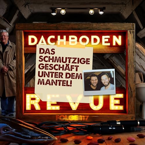 #117, Das schmutzige Gesch&auml;ft unter dem Mantel