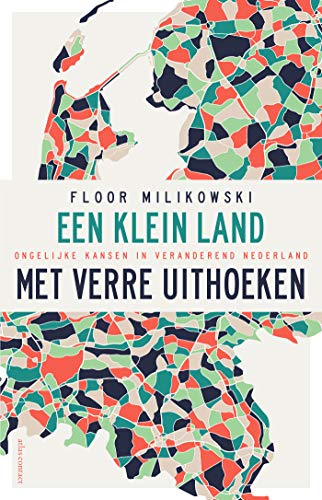 Een klein land met verre uithoeken: Ongelijke kansen in veranderend Nederland