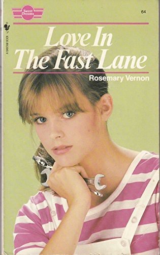 Love in the Fast Lane (By: Rosemary Vernon)