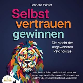 SELBSTVERTRAUEN GEWINNEN - Die Macht der angewandten Psychologie Titelbild
