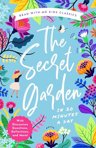 The Secret Garden in 20 Minutes a Day (Read-With-Me Kids Classics, 4)