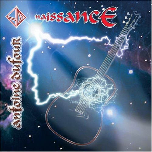 Naissance [Audio CD] Antoine DuFour
