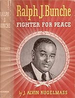 Ralph J. Bunche: fighter for peace 0671322885 Book Cover