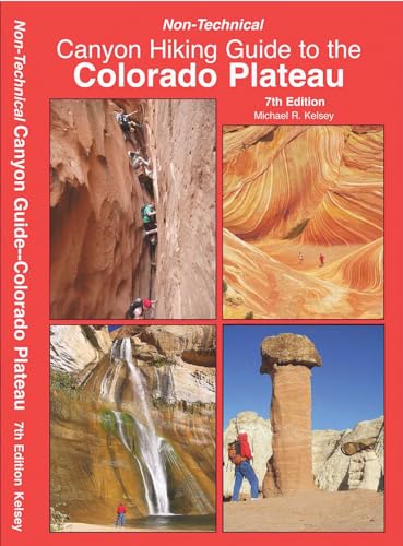 KELSEY PUBLISHING Rockies: Comprehensive Hiking and Backpacking Guide to Colorado Plateau - 7th Edition by Michael Kelsey