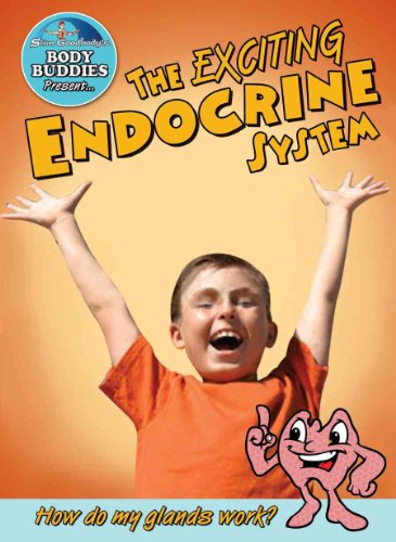The Exciting Endocrine System: How Do My Glands Work? (Slim