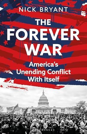 The Forever War: America’s Unending Conflict with Itself – the history behind Trump and JD Vance
