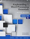 Bundle: Keyboarding and Word Processing Essentials Lessons 1-55, Spiral bound Version, 20th + Keyboarding in SAM 365 & 2016, 55 Lessons with Word Processing, Multi-Term Printed Access Card
