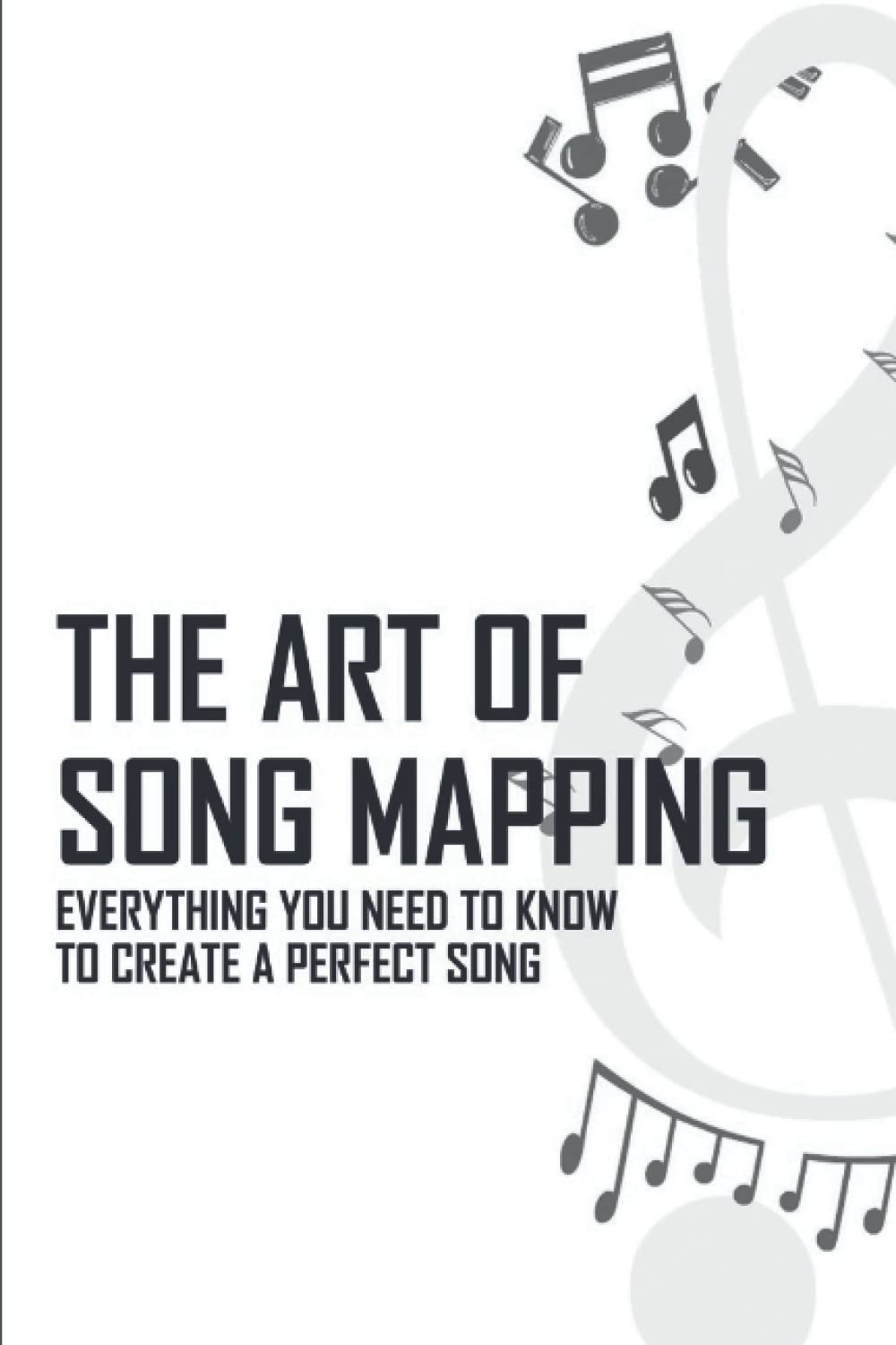 The Art Of Song Mapping: Everything You Need To Know To Create A Perfect Song