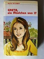 Greta, ein Mädchen von 17 3700410786 Book Cover
