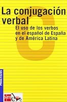 conjugación verbal: el uso de los verbos en el español de España y de América Latina 843488545X Book Cover