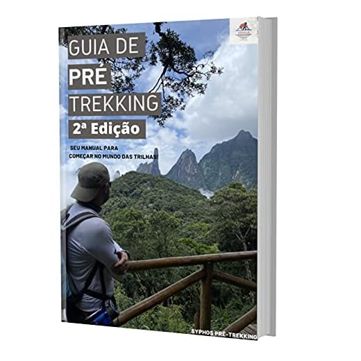Guia de Pré-Trekking - 2ª Edição : Este é o seu manual para começar no mundo das trilhas!