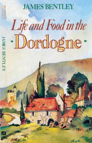 Life and Food in the Dordogne