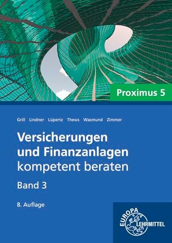 Versicherungen und Finanzanlagen Band 3 - Proximus 5