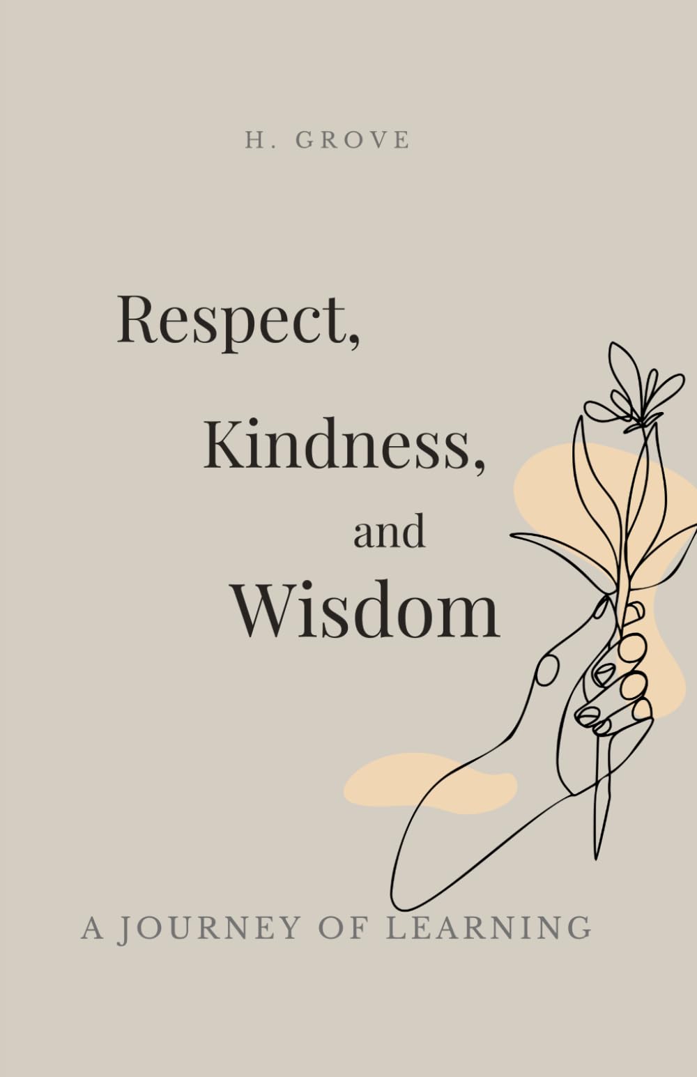 Respect, Kindness and Wisdom: The Journey of Learning