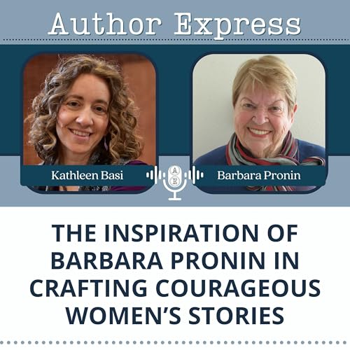 The Inspiration of Barbara Pronin in Crafting Courageous Women's Stories -137