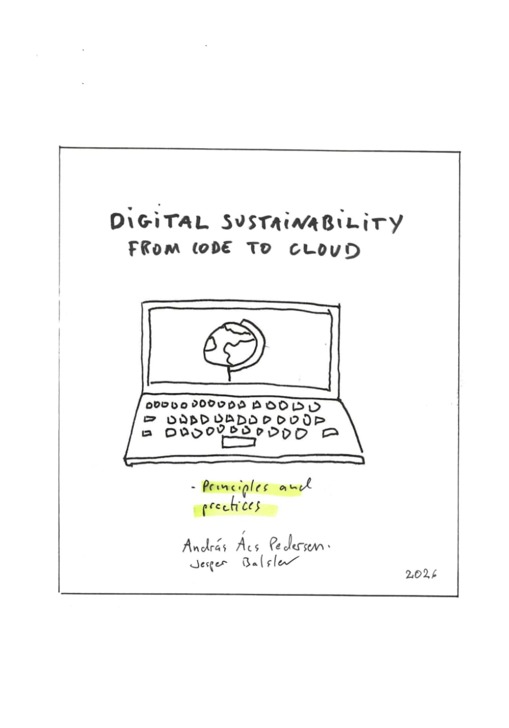 Digital sustainability: Principles and practices