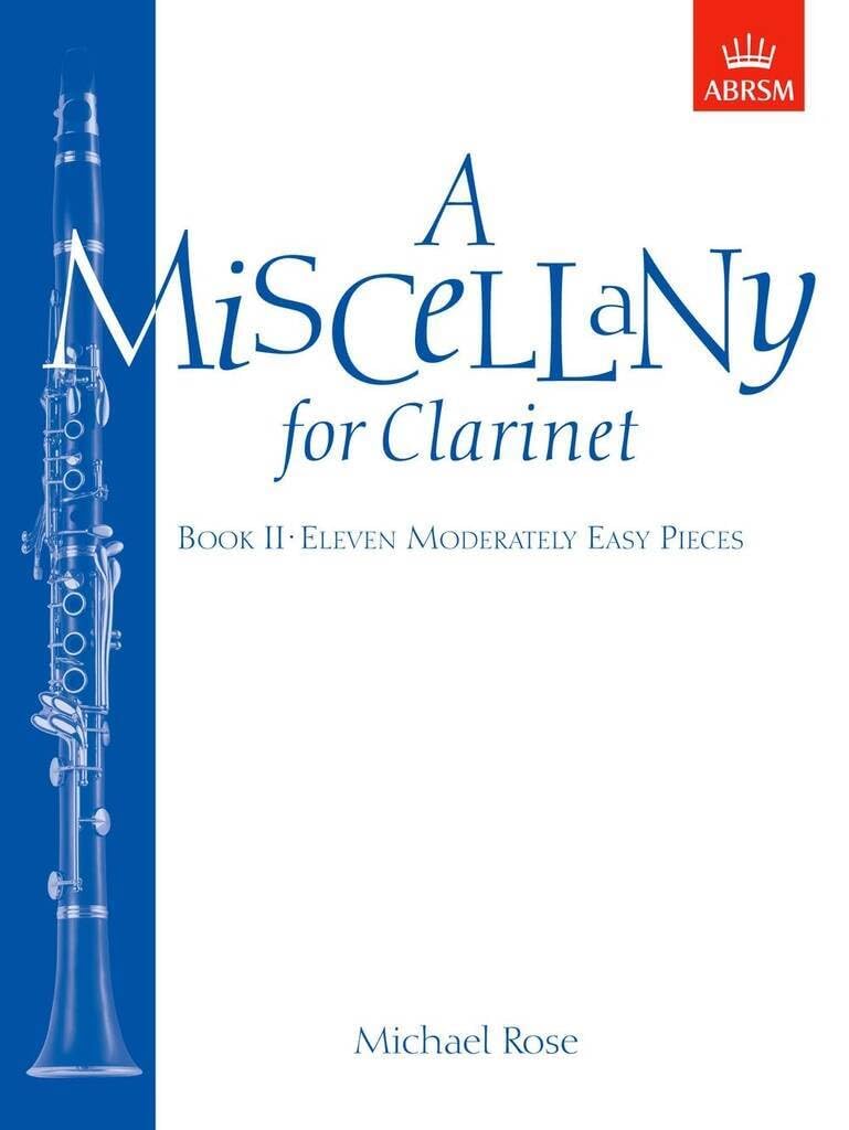 A Miscellany for Clarinet, Book II: (Eleven moderately easy pieces)