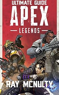 Apex Legends Ultimate Guide: How to play and become the best player in