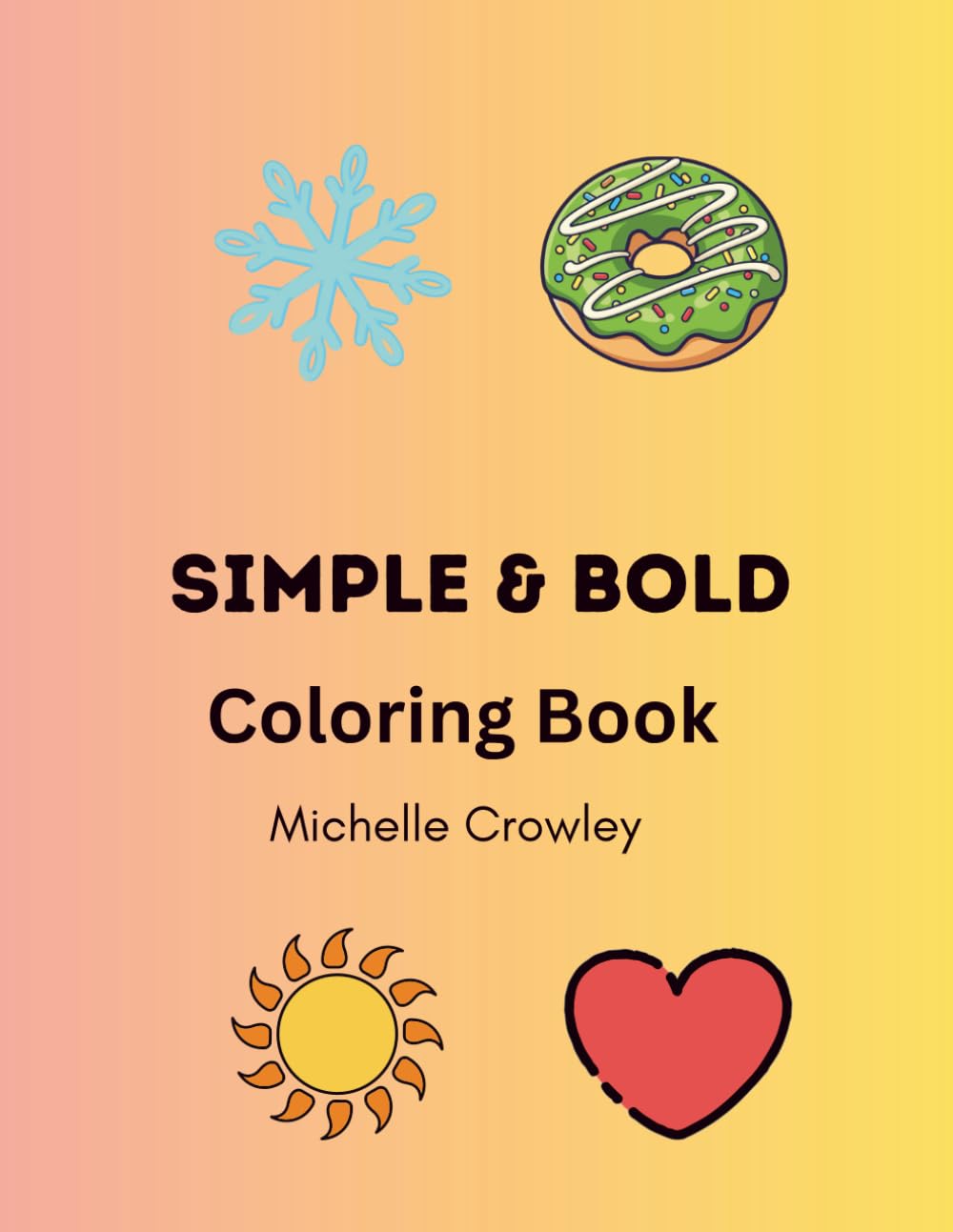 Low-Stress Coloring Book: Simple, Bold Designs for Relaxation