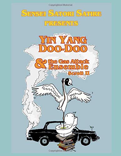 Yin Yang Doo-Doo & The Gas Attack Ensemble: Scroll 2