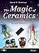 The Magic of Ceramics