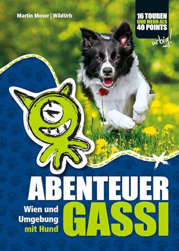 Abenteuer Gassi: Wien und Umgebung mit Hund