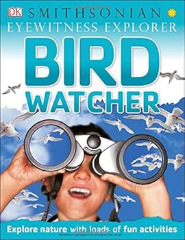 Paperback Eyewitness Explorer: Bird Watcher (Eyewitness Explorers) Book