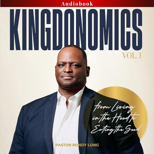 Kingdonomics (Authored by Rondy Long Jr) episode artwork