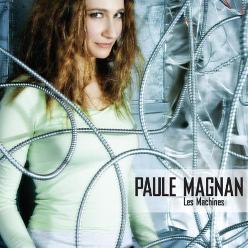Les Machines [Audio CD] Paule Magnan