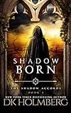 Shadow Born (The Shadow Accords)