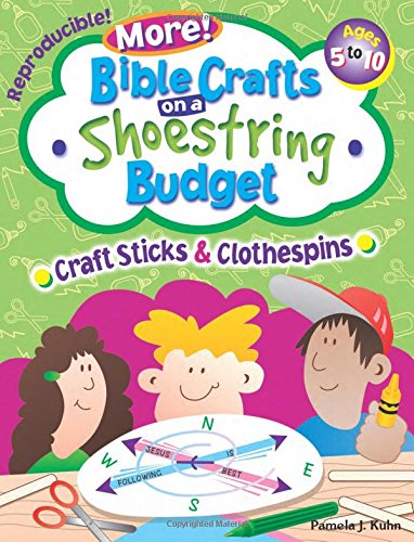 Bible Crafts on a Shoestring Budget: Craft Sticks & Clothespins: Ages 5-10      Paperback – July 1, 2002