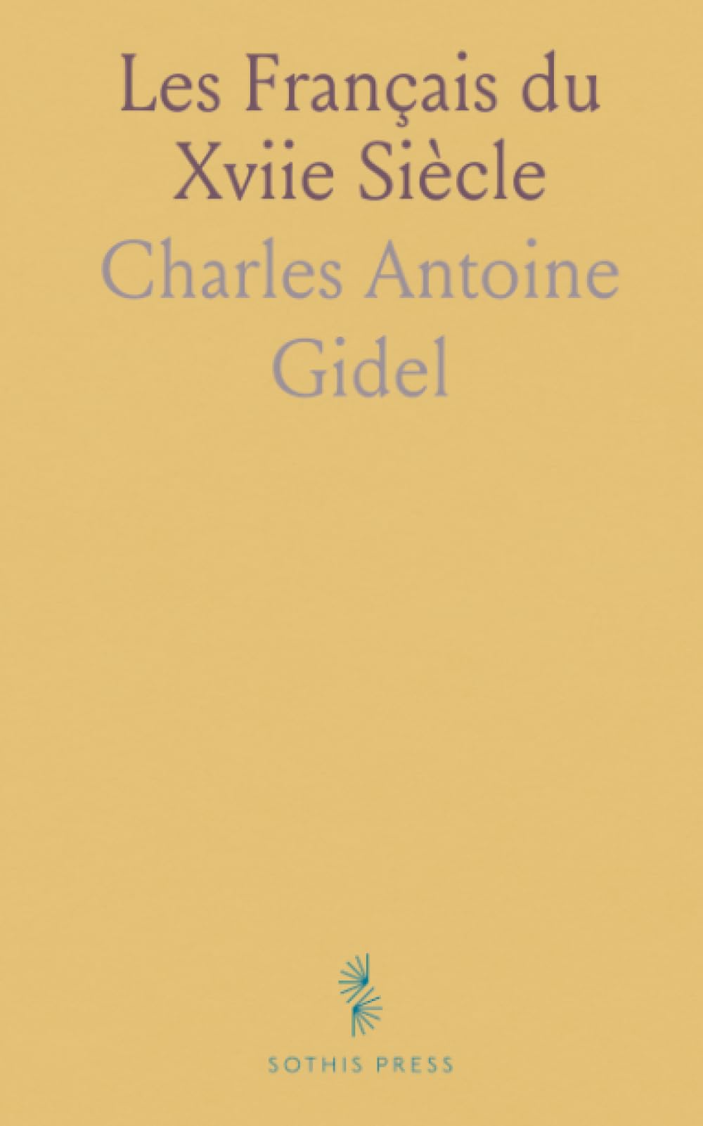 Les Français du Xviie Siècle