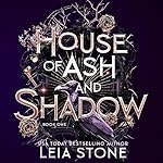 Cover of House of Ash and Shadow