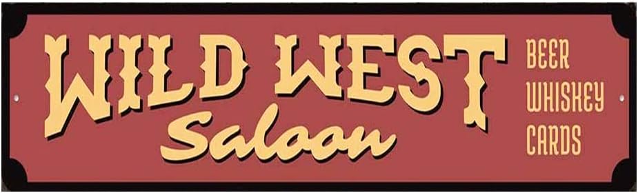 Letrero de metal retro con texto en inglés «Wild West», divertido letrero de metal para decoración de pared, para el hogar, cueva, garaje, bar,