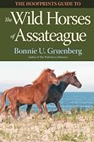 The Hoofprints Guide to the Wild Horses of Assateague (Hoofprints Guides) 1941700039 Book Cover