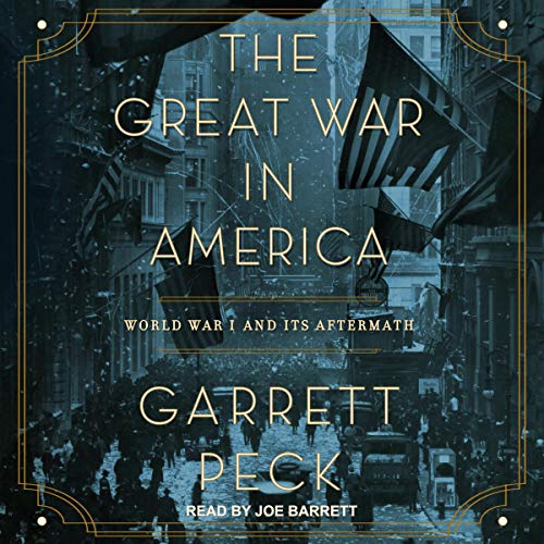 The Great War in America by Garrett Peck episode artwork