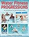 Water Fitness Progressions